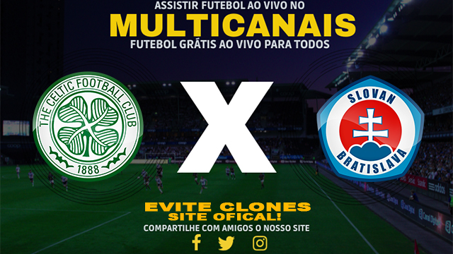 Assistir Celtic x Slovan Bratislava AO VIVO Online 18/09/2024